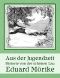 [Gutenberg 45672] • Aus der Jugendzeit; Historie von der schönen Lau